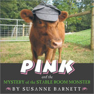 Title: Pink and the Mystery of the Stable Room Monster, Author: Susanne Barnett