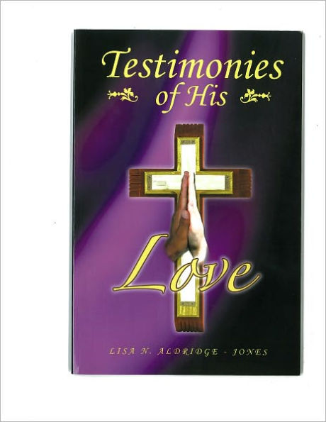 Testimonies of His Love