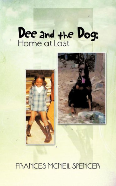 Dee and the Dog: Home at Last