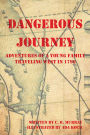 Dangerous Journey: Adventures of a Young Family Traveling West in 1799