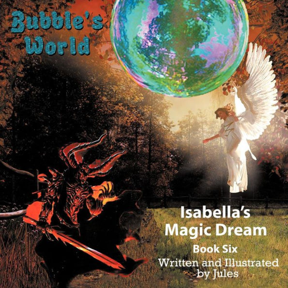 Bubble's World: Isabella's Magic Dream