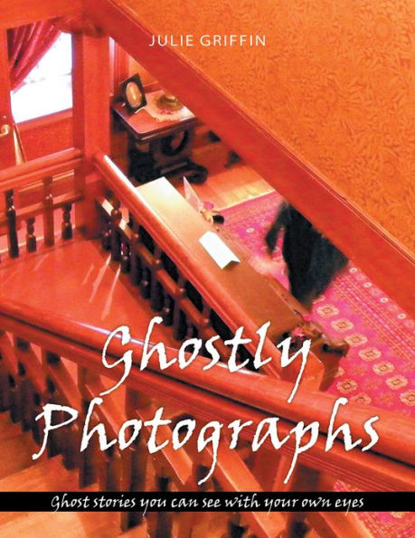 Ghostly Photographs: Ghost stories you can see with your own eyes