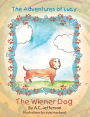 The Adventures of Lucy The Wiener Dog