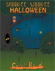 Title: Spook-Ee Wook-Ee Halloween, Author: Carol Reid