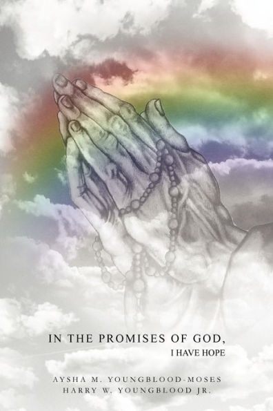 In The Promises of God, I Have Hope