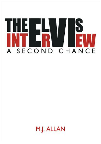 The Elvis Interview: A Second Chance