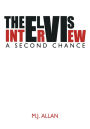 Alternative view 2 of The Elvis Interview: A Second Chance