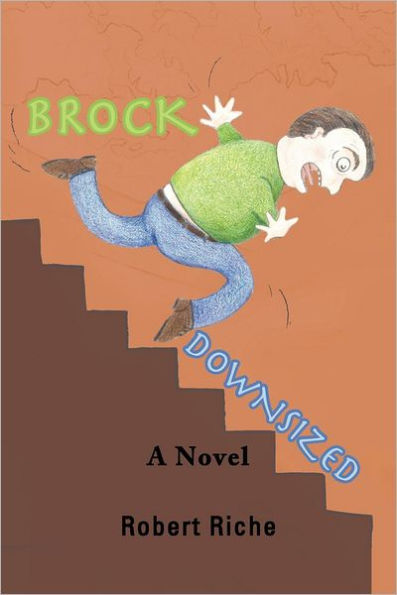 BROCK DOWNSIZED: A Novel