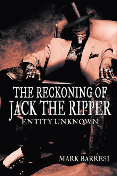 THE RECKONING OF JACK THE RIPPER: ENTITY UNKNOWN