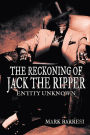 THE RECKONING OF JACK THE RIPPER: ENTITY UNKNOWN
