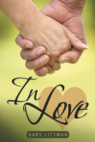 Title: In Love, Author: Gary Littman