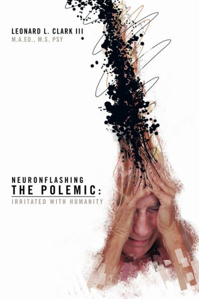 Neuronflashing The Polemic:: Irritated with Humanity