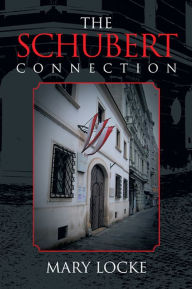 Title: The Schubert Connection, Author: Mary Locke