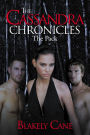 The Cassandra Chronicles: The Pack