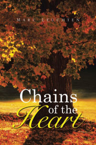 Title: Chains of the Heart, Author: Marc Leuchten