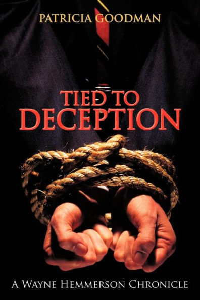 Tied to Deception: A Wayne Hemmerson Chronicle