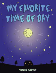 Title: My Favorite Time of Day, Author: Natalya Kapoor
