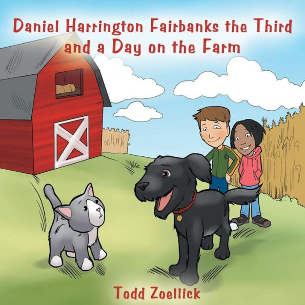 Daniel Harrington Fairbanks the Third and a Day on Farm
