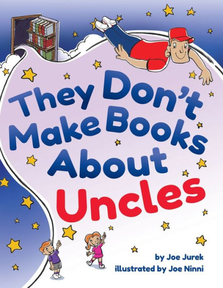 They Don't Make Books About Uncles