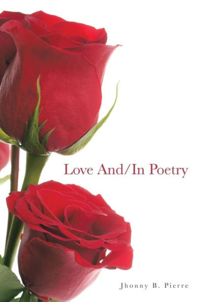 Love And/In Poetry