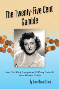 Title: The Twenty-Five Cent Gamble, Author: June Duran Stock