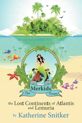 The Merkids From The Lost Continents Of Atlantis And