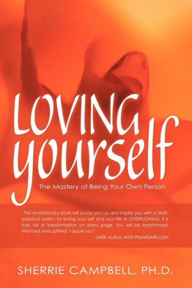 Loving Yourself: The Mastery of Being Your Own Person