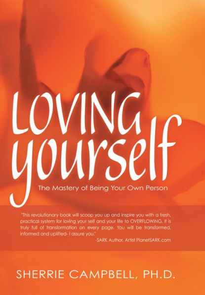 Loving Yourself: The Mastery of Being Your Own Person