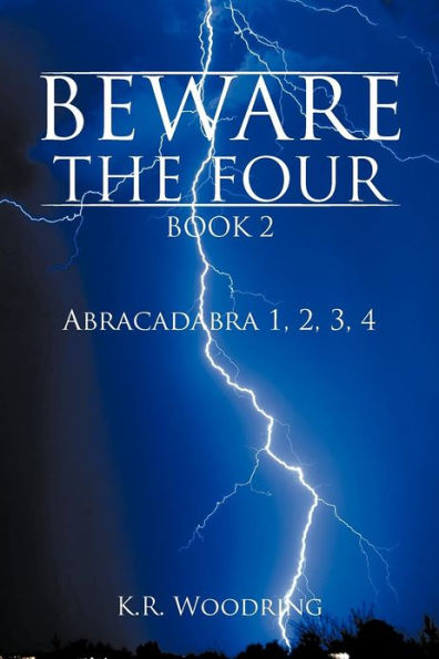 Beware the Four, Book 2: Abracadabra 1, 2, 3, 4
