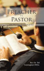 Preacher VS Pastor: A Few Things Young Preachers Should Know