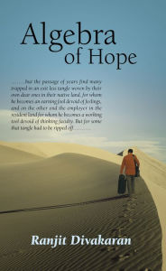 Title: Algebra of Hope, Author: Ranjit Divakaran