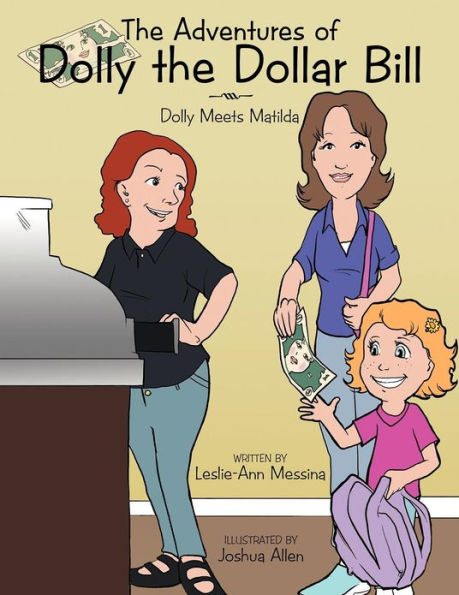 the Adventures of Dolly Dollar Bill: Meets Matilda
