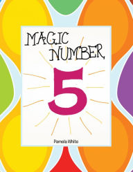 Title: Magic Number 5, Author: Pamela White