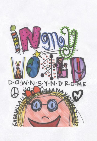 In My World: Down Syndrome