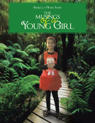 Title: The Musings of a Young Girl, Author: Rebecca Mary John