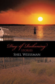 Title: Day of Reckoning, Author: Shel Weissman