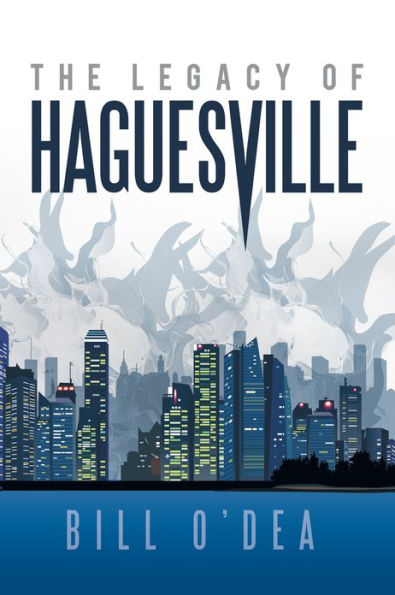THE LEGACY OF HAGUESVILLE