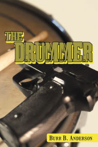Title: The Drummer, Author: Burr B. Anderson