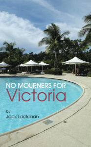 Title: No Mourners For Victoria, Author: Jack Lackman