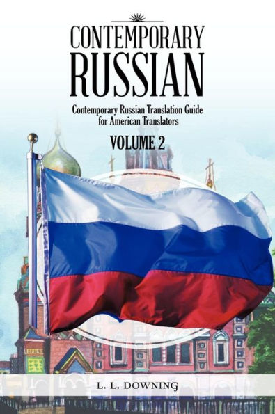 Contemporary RUSSIAN: Russian Translation Guide for American Translators