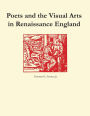 Poets and the Visual Arts in Renaissance England