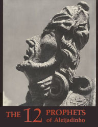 Title: Twelve Prophets of Aleijadinho, Author: Hans Mann