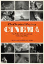 The Classical Mexican Cinema: The Poetics of the Exceptional Golden Age Films