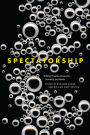 Spectatorship: Shifting Theories of Gender, Sexuality, and Media