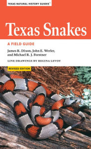 Mobi books to download Texas Snakes: A Field Guide (English literature) by James R. Dixon, John E. Werler, Michael Forstner, Regina Levoy CHM PDB ePub 9781477320419