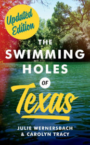 Title: The Swimming Holes of Texas, Author: Julie Wernersbach