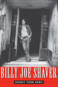 Title: Honky Tonk Hero, Author: Billy Joe Shaver