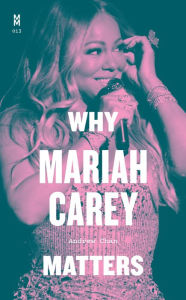 Free downloads for audio books Why Mariah Carey Matters