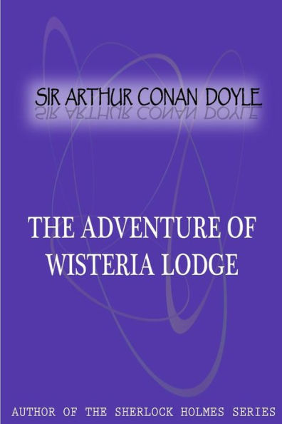 The Adventure Of Wisteria Lodge