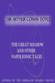 The Great Shadow And Other Napoleonic Tales